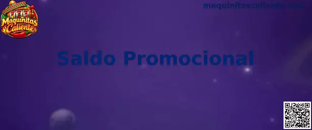 Saldo Promocional Maquinitas Caliente