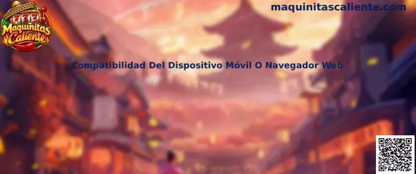 Comprobación de compatibilidad de una demo de Maquinitas Caliente en celular y navegador web