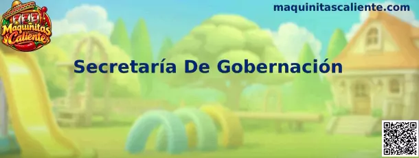 Secretaría De Gobernación validación regulatoria