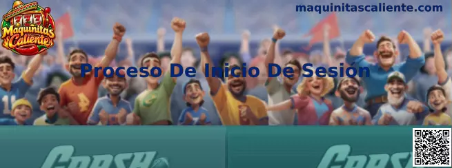 Proceso de inicio de sesión en Maquinitas Caliente