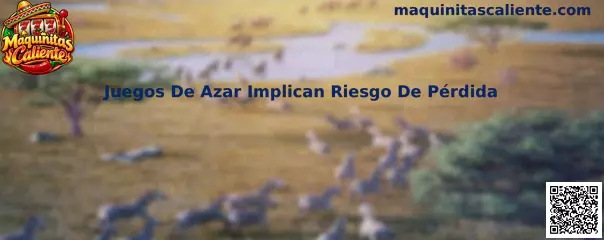 Guía de Maquinitas Caliente sobre el riesgo de pérdida en juegos de azar