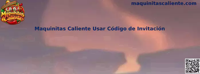 Tutorial de Maquinitas Caliente para usar un código de invitación